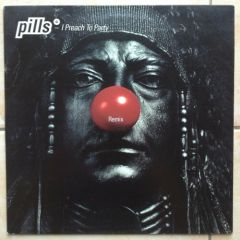Pills - Pills - I Preach To Party (Remix) - Island Records