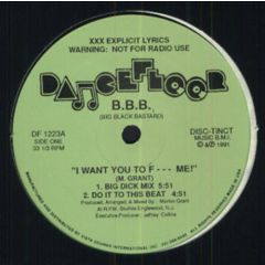 B.B.B. - B.B.B. - I Want You To F--- Me! - Dancefloor
