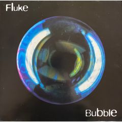 Fluke - Fluke - Bubble - Circa