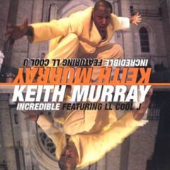 Keith Murray - Keith Murray - Incredible - Jive