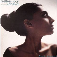 Restless Soul Feat. Zansika - Restless Soul Feat. Zansika - And I Know It - Seasons Limited