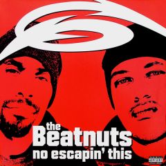 The Beatnuts - The Beatnuts - No Escapin' This - Loud Records