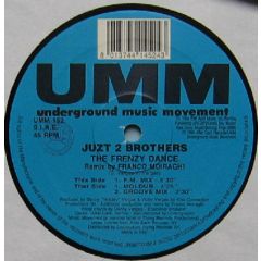 Just 2 Brothers - Just 2 Brothers - The Frenzy Dance - UMM