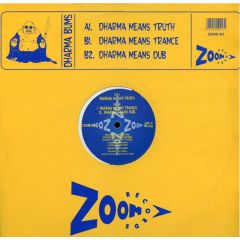 Dharma Bums - Dharma Bums - Dharma Means Truth - Zoom Records