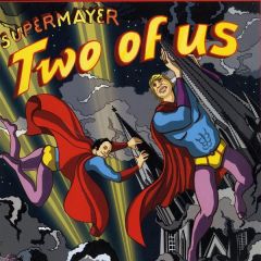 Supermayer - Supermayer - Two Of Us - Kompakt