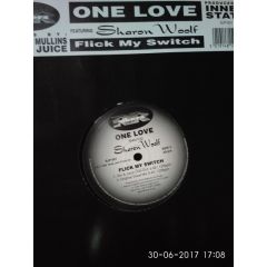 One Love Ft. Sharon Woolf - One Love Ft. Sharon Woolf - Flick My Switch - Rikers