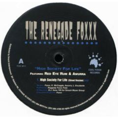 The Renegade Foxxx - The Renegade Foxxx - High Society For Life - Cool Foxxx