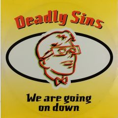 Deadly Sins - Deadly Sins - We Are Going On Down - 	Ffrreedom
