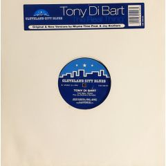 Tony Di Bart - Tony Di Bart - The Real Thing - Cleveland City Blues