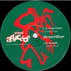 Stretchboys - Stretchboys - 5 - 4 Say Freeze - Vinyl Addiction