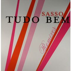 Sasso - Sasso - Tudo Bem! (Remixes) - Rainy City