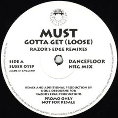 Must - Must - Gotta Get (Loose) (Razor's Edge Remixes) - Aura Surround Sounds