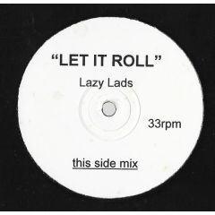 Lazy Lads - Lazy Lads - Let It Roll - Our Tribe Management