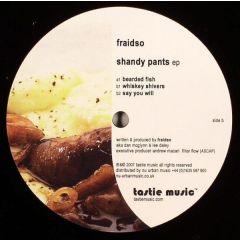Fraidso - Fraidso - Shandy Pants EP - Tastie Music