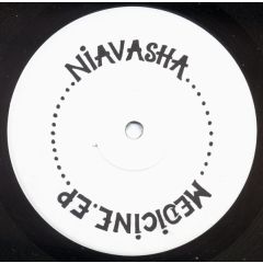 Niavasha - Niavasha - The Medicine EP - Not On Label