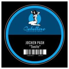 Jochen Pash - Jochen Pash - Tonite - Caballero