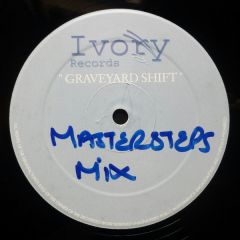 Master Stepz - Master Stepz - Graveyard Shift - Ivory Records