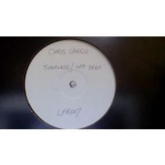 Chris Cargo - Chris Cargo - Timeless / Into Deep - Little Fluffy Records
