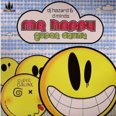Distorted Minds & Hazard - Distorted Minds & Hazard - Mr Happy / Super Drunk - Playaz