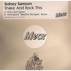 Sidney Samson - Sidney Samson - Shake And Rock This (Remixes) - Muck N Brass