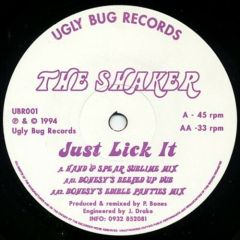 The Shaker - The Shaker - Just Lick It - Ugly Bug