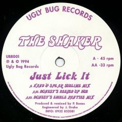 The Shaker - The Shaker - Just Lick It - Ugly Bug