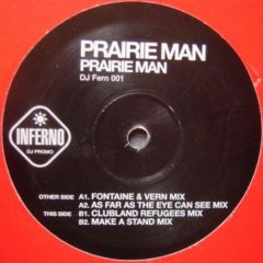 Prairie Man - Prairie Man - Prairie Man - Inferno