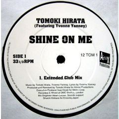 Tomoki Hirata Featuring Yvonne Yanney - Tomoki Hirata Featuring Yvonne Yanney - Shine On Me - Airvox Productions