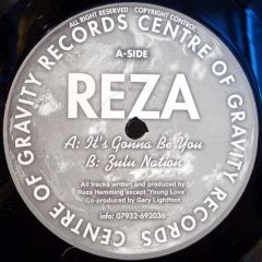 Reza - Reza - It's Gonna Be You - Centre Of Gravity