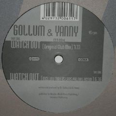 Gollum & Yanny - Gollum & Yanny - Watch Out - EDM