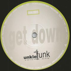 Unkle Funk - Unkle Funk - Volume One - Get Down - Diskontinued Rekords