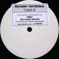 Alex Latino + Luca Morboso - Alex Latino + Luca Morboso - I Said It - One Trybal UK Ltd.