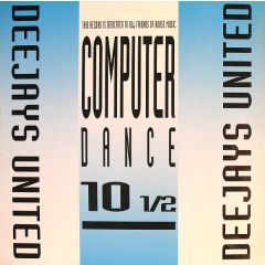 Deejays United - Deejays United - Computer Dance 10 1/2 - Dance Street
