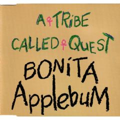 A Tribe Called Quest - A Tribe Called Quest - Bonita Applebum - Jive