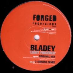 Bladey - Bladey - Light Fingered - Forged