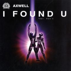 Axwell Ft. Max'C - Axwell Ft. Max'C - I Found U - Legato