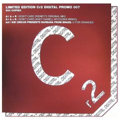 A + R / Kid Circus - A + R / Kid Circus - I Don't Care / O For Oranges - CR2