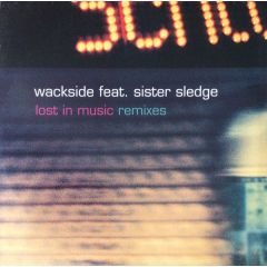 Wackside Feat Sister Sledge - Wackside Feat Sister Sledge - Lost In Music (Remixes) - Polydor