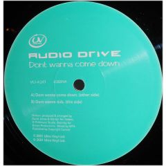 Audio Drive - Audio Drive - Don't Wanna Come Down - Ultra Vinyl