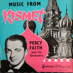 Percy Faith & His Orchestra - Percy Faith & His Orchestra - Music from Kismet - Philips