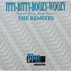 Itty Bitty Boozy Woozy - Itty Bitty Boozy Woozy - Tempo Fiesta (Remix) - Blue