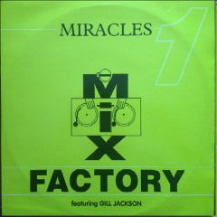 Mix Factory - Mix Factory - Miracles - All Around The World