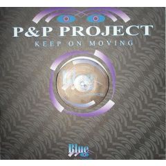 P&P Project - P&P Project - Keep On Moving - Blue