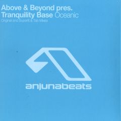 Above & Beyond Pres. Tranquility Base - Above & Beyond Pres. Tranquility Base - Oceanic - Anjuna Beats