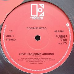 Donald Byrd - Donald Byrd - Love Has Come Around - Elektra