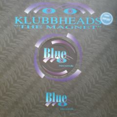 Klubbheads - Klubbheads - The Magnet - Blue