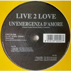 Live 2 Love - Live 2 Love - Un'Emergenza D'Amore - 	21st Century Records Inc