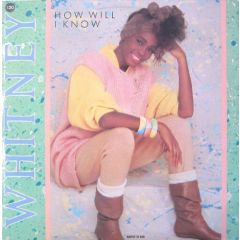 Whitney Houston - Whitney Houston - How Will I Know - Arista