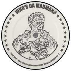 Unknown Artist - Unknown Artist - Who's Da Madman? - Not On Label