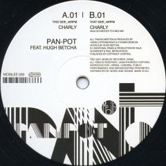 Pan-Pot feat. Hugh Betcha - Pan-Pot feat. Hugh Betcha - Charly - Mobilee